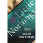 Little Nothings - Hardcover