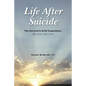 Life After Suicide: The Survivor's Grief Experience: Revised Edition - Paperback