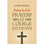 Keeping the Faith: Prayers for College Students - Paperback
