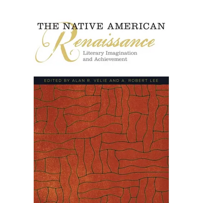 The Native American Renaissance: Literary Imagination and Achievement Volume 59 - Paperback