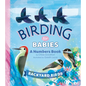Birding for Babies: Backyard Birds: A Numbers Book - Board Book