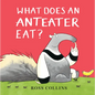 What Does an Anteater Eat? - Hardcover