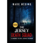 The Jersey Death Squad: A Journey to Kill Jessie Freeman - Paperback