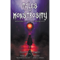 Tales of Monstrosity: Monsters, Myths, and Miscreants - Paperback