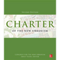 Charter of the New Urbanism, 2nd Edition - Paperback