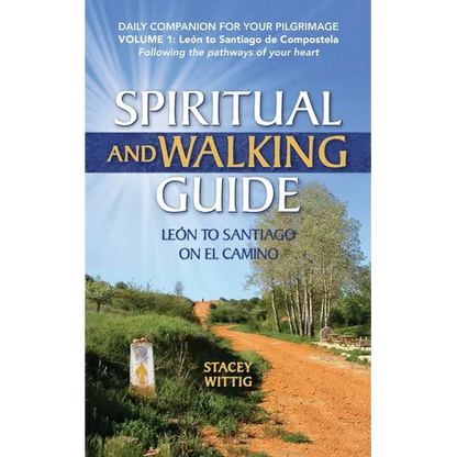 Spiritual and Walking Guide: Leon to Santiago on El Camino - Paperback