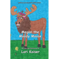 Megan the Moody Moose - Paperback