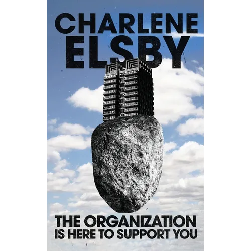 The Organization is Here to Support You - Paperback