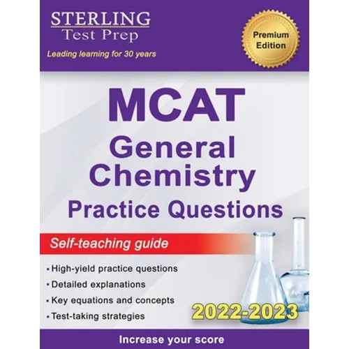 Sterling Test Prep MCAT General Chemistry Practice Questions: High Yield MCAT Questions - Paperback