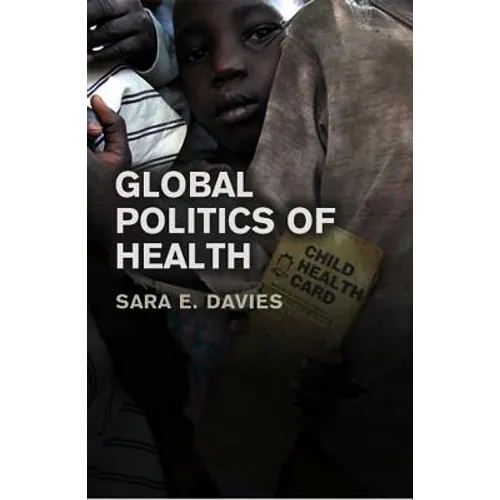 Global Politics of Health - Paperback