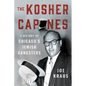 The Kosher Capones: A History of Chicago's Jewish Gangsters - Hardcover