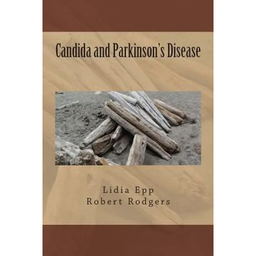 Candida and Parkinson's Disease - Paperback