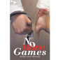 No More Games - Paperback
