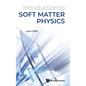 Introduction to Soft Matter Physics - Hardcover