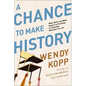 A Chance to Make History: What Works and What Doesn't in Providing an Excellent Education for All - Paperback