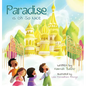 Paradise is Oh So Nice - Hardcover