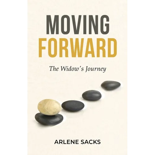 Moving Forward: The Widow's Journey - Paperback