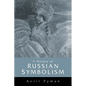 A History of Russian Symbolism - Paperback