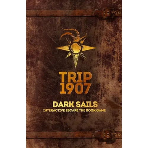 Trip 1907 (2nd Edition): Dark Sails - Paperback