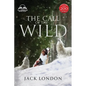 The Call of the Wild - Unabridged with Full Glossary, Historic Orientation, Character and Location Guide - Paperback