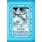 Thumbelina: Original and Unabridged - Paperback