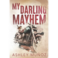 My Darling Mayhem - Paperback