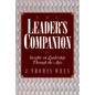 The Leader's Companion: Insights on Leadership Through the Ages - Paperback