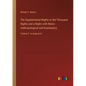 The Supplemental Nights to the Thousand Nights and a Night; with Notes Anthropological and Explanatory: Volume 2 - in large print - Paperback