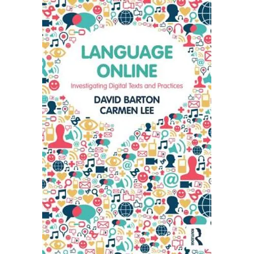 Language Online: Investigating Digital Texts and Practices - Paperback