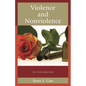 Violence and Nonviolence: An Introduction - Hardcover