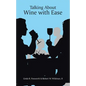 Talking About Wine with Ease - Paperback