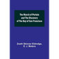 The March of Portola and the Discovery of the Bay of San Francisco - Paperback