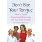 Don't Bite Your Tongue - Paperback