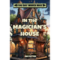 In the Magician's House - Paperback
