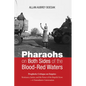 Pharaohs on Both Sides of the Blood-Red Waters: Prophetic Critique on Empire: Resistance, Justice, and the Power of the Hopeful Sizwe--A Transatlantic - Hardcover