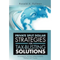 Private Split Dollar Strategies for Tax-Busting Solutions: Strategies Using Intentionally Defective Trusts - Hardcover