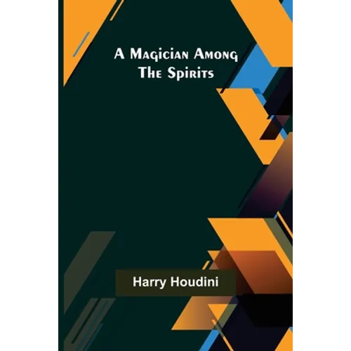 A Magician Among the Spirits - Paperback