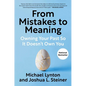 From Mistakes to Meaning: Owning Your Past So It Doesn't Own You - Hardcover