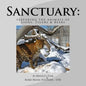 Sanctuary: featuring the animals of Lions, Tigers & Bears - Paperback