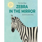 Zebra in the Mirror - Hardcover