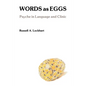 Words As Eggs: Psyche in Language and Clinic - Paperback