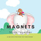 Magnets, Stick Together: A STEM Story for Young Readers (Perfect book to inspire child's curiosity about science at very young age): LE and COO's STEM - Paperback