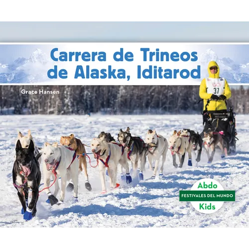Carrera de Trineos de Alaska, Iditarod (Iditarod Race) - Library Binding