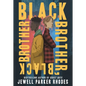 Black Brother, Black Brother - Hardcover