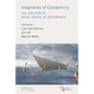 Imaginaries of Connectivity: The Creation of Novel Spaces of Governance - Paperback