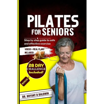 Pilates for seniors: Step by Step Guide to Safe and Effective Exercise - Paperback