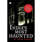 India's Most Haunted: Tales of Terrifying Places - Paperback