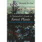 A Naturalist's Guide to Forest Plants: An Ecology for Eastern North America - Paperback