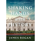 Shaking Hands with History - Hardcover
