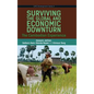 Surviving the Global Financial and Economic Downturn: The Cambodia Experience - Hardcover